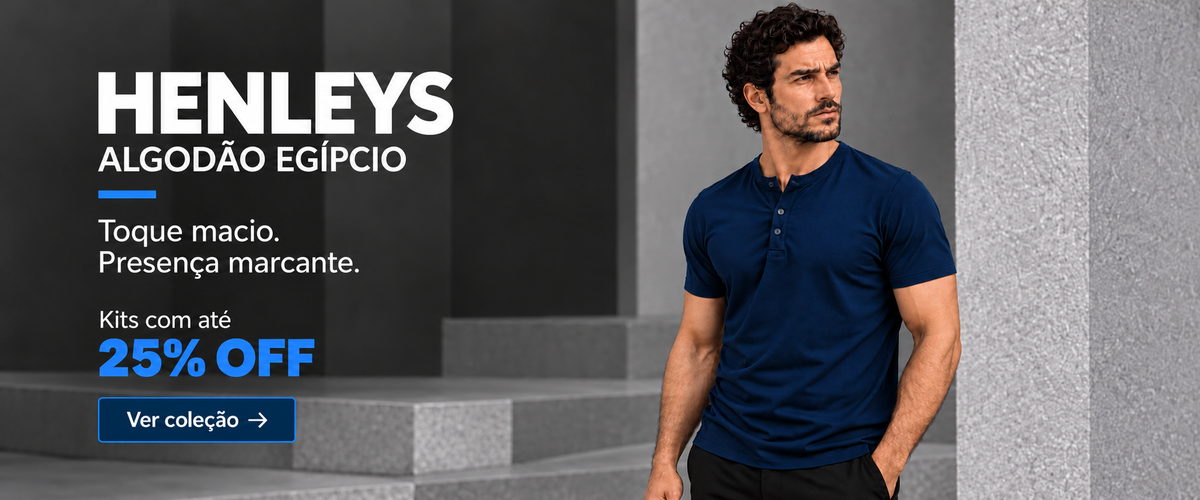 Henleys em Algodão Egípcio. Toque macio. Presença marcante. Kits com até 25% OFF. Ver coleção. Homem com Henley Luxor azul-marinho.